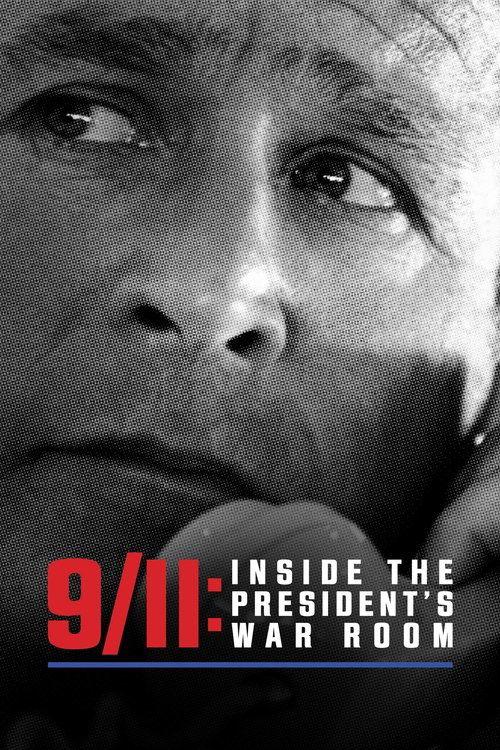 9/11: Inside the President's War Room 2021 official movie poster