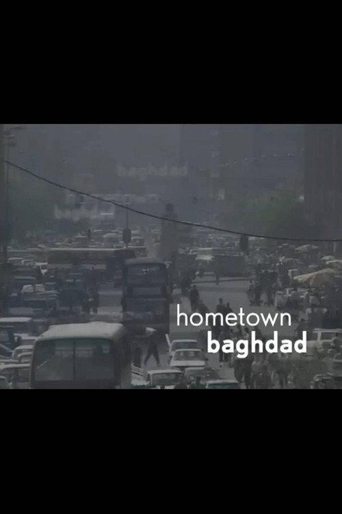 Hometown Baghdad 2007 official movie poster