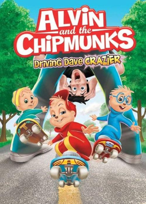 Alvin and The Chipmunks: Driving Dave Crazier 2013 official movie poster