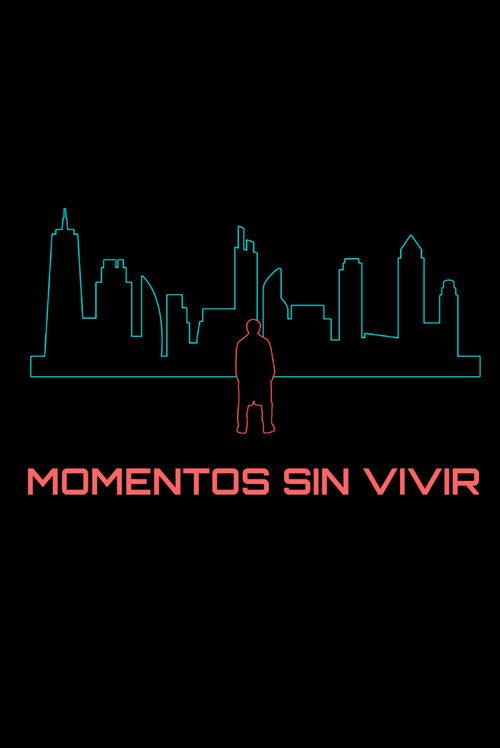 Moments never lived 2025 official movie poster