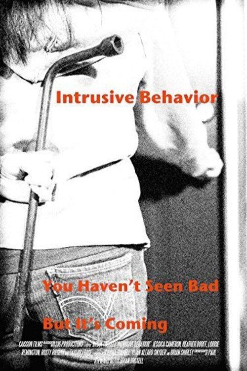 Intrusive Behavior 2013 official movie poster