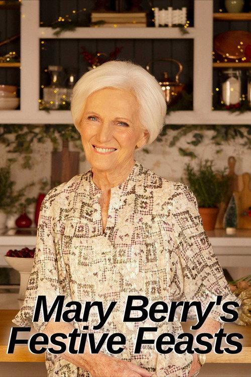 Mary Berry's Festive Feasts 2021 official movie poster