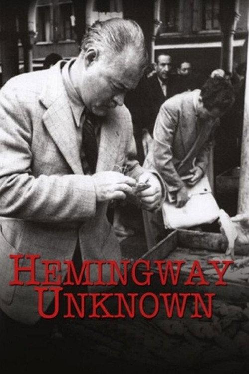 Hemingway Unknown 2012 official movie poster