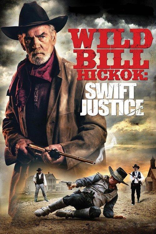 Wild Bill Hickok: Swift Justice 2016 official movie poster