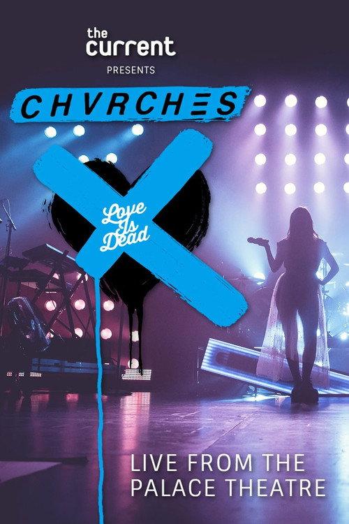 CHVRCHES - Love Is Dead Tour Live 2018 official movie poster