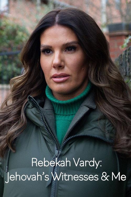 Rebekah Vardy: Jehovah's Witnesses and Me 2023 official movie poster