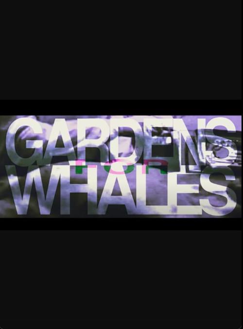 GARDENS FOR WHALES 2024 official movie poster