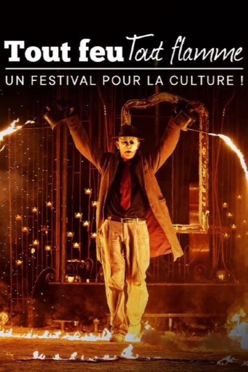 Tout feu tout flamme : un festival pour la culture 2021 official movie poster