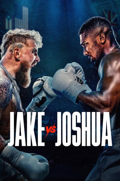 Jake Paul vs. Anthony Joshua 2025 official movie poster
