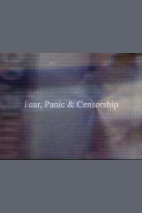 Fear, Panic & Censorship 2000 official movie poster