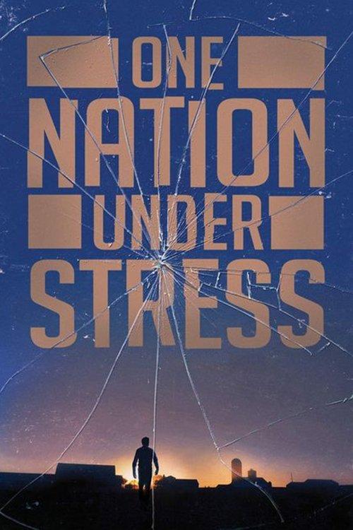 One Nation Under Stress 2019 official movie poster