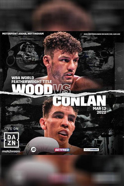 Leigh Wood vs. Michael Conlan 2022 official movie poster