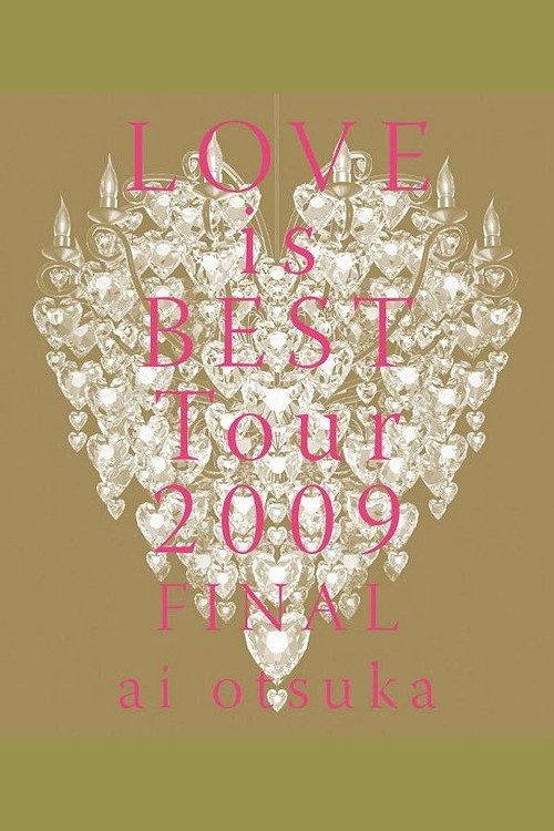 ai otsuka LOVE is BEST Tour 2009 FINAL 2009 official movie poster
