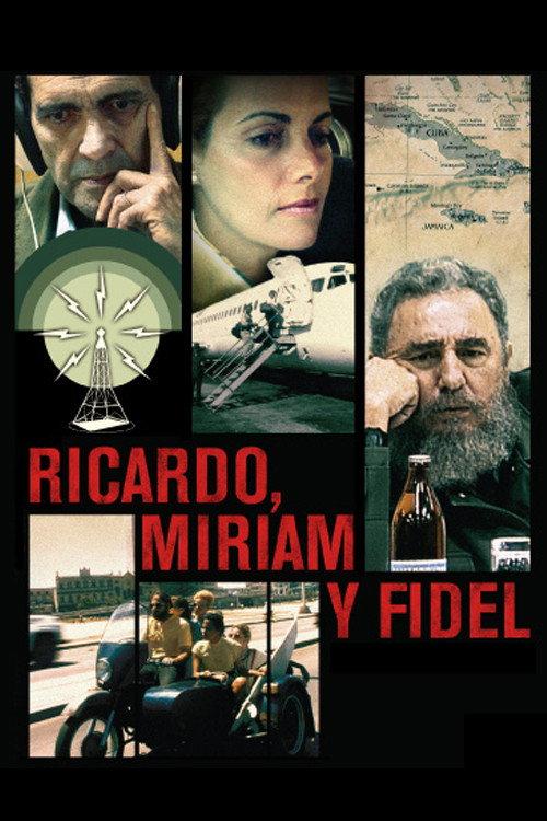 Ricardo, Miriam y Fidel 1997 official movie poster