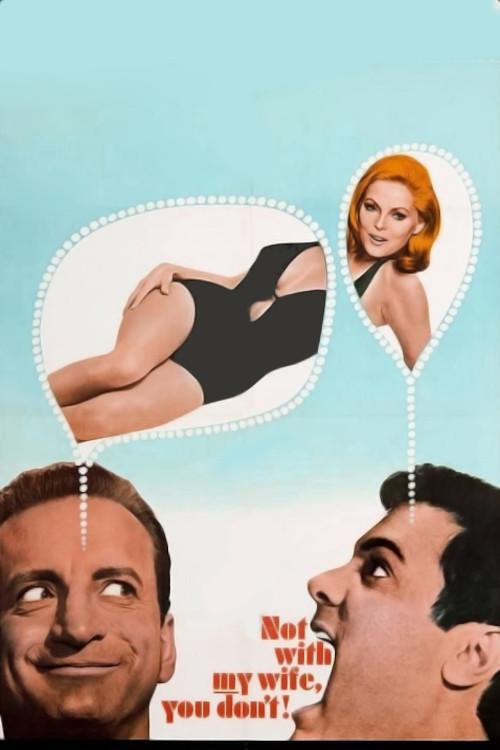 Not With My Wife, You Don't! 1966 official movie poster