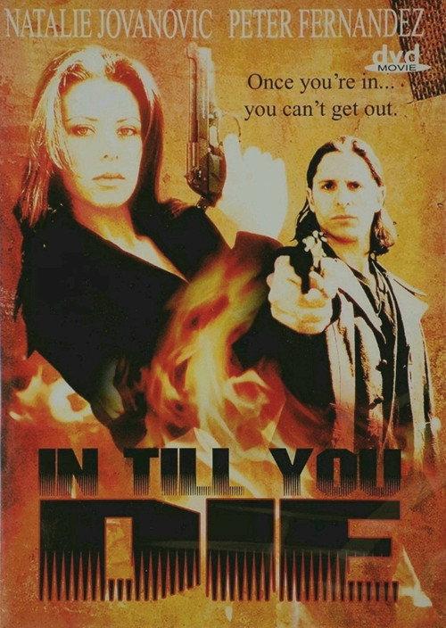 In Till You Die 1992 official movie poster