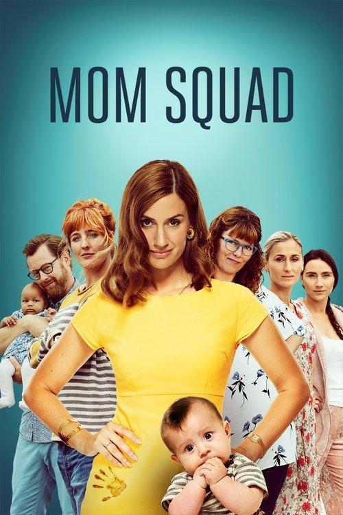 Mom Squad 2019 official movie poster