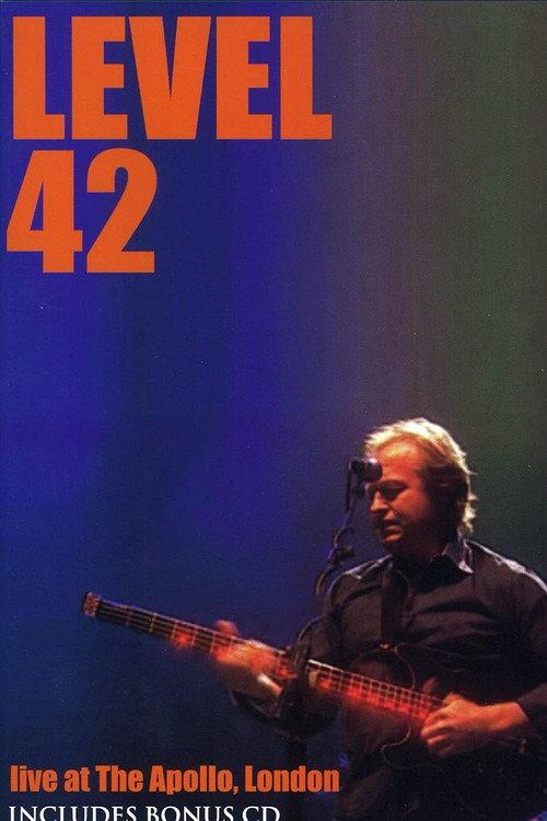 Level 42: Live at The Apollo, London 2003 2005 official movie poster