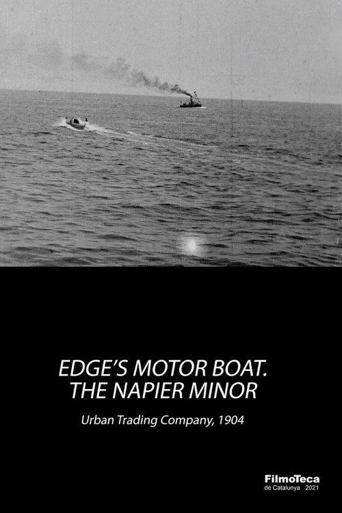 Edge's Motor Boat. The Napier Minor 1904 official movie poster