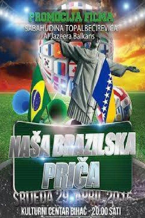 Our Brazilian Story 2014 official movie poster
