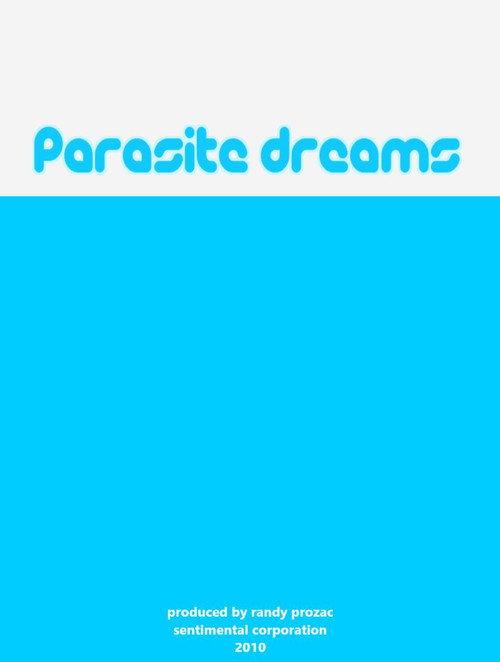 Parasite Dreams 2010 official movie poster