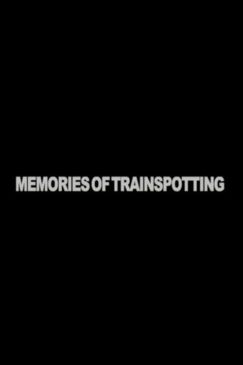 Memories of "Trainspotting" 2008 official movie poster