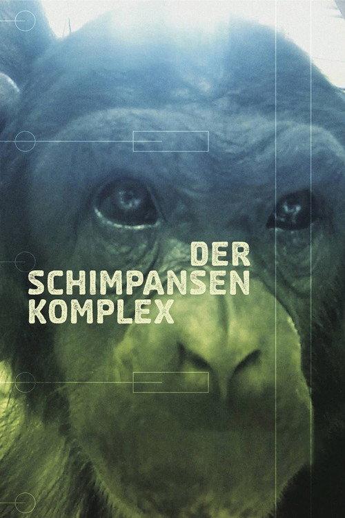 The Chimpanzee Complex 2014 official movie poster