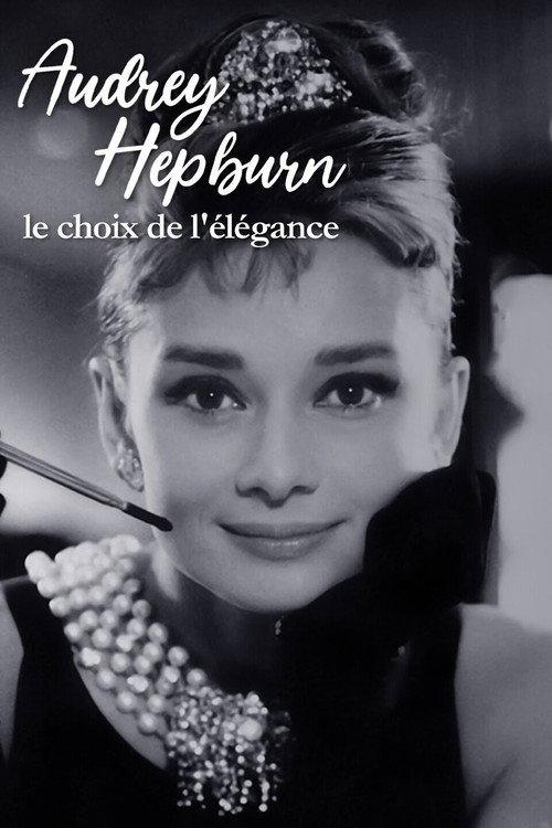 Audrey Hepburn, the choice of elegance 2018 official movie poster