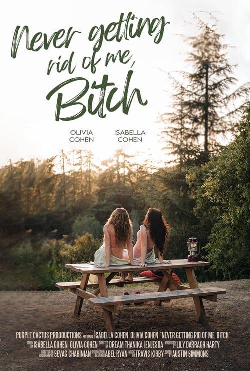 Never Getting Rid of Me, Bitch 2023 official movie poster