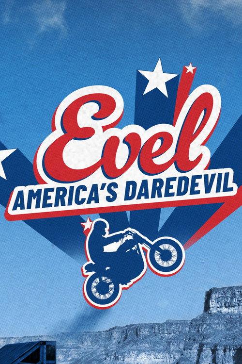 Evel: America's Daredevil 2026 official movie poster