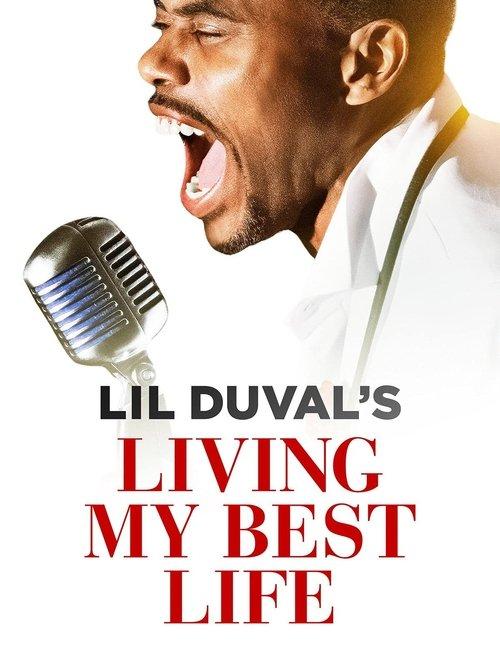 Lil Duval: Living My Best Life 2021 official movie poster