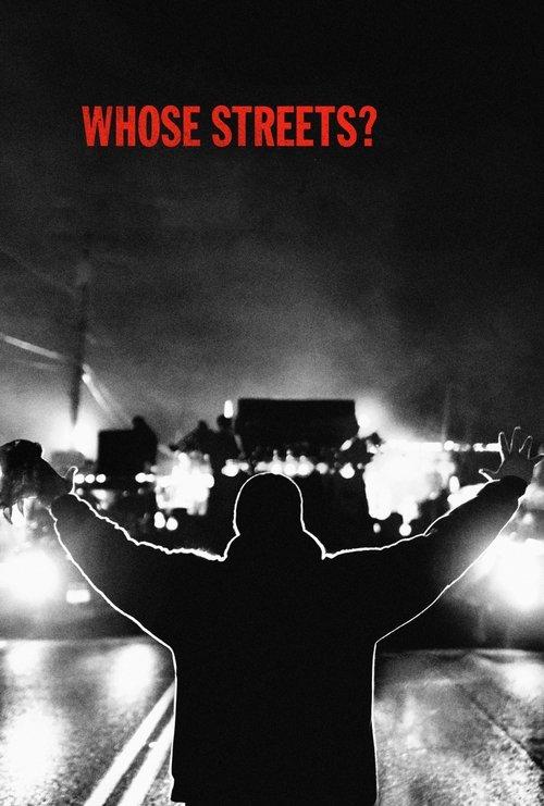 Whose Streets? 2017 official movie poster