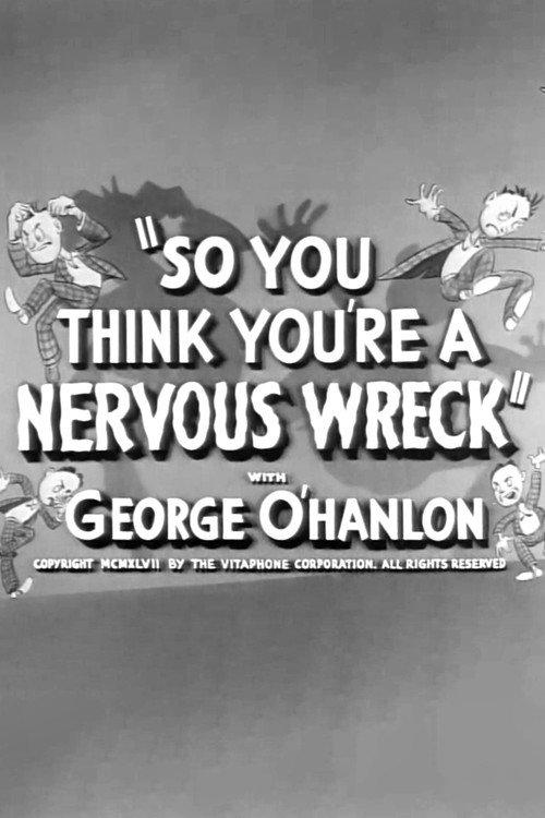 So You Think You're a Nervous Wreck 1946 official movie poster