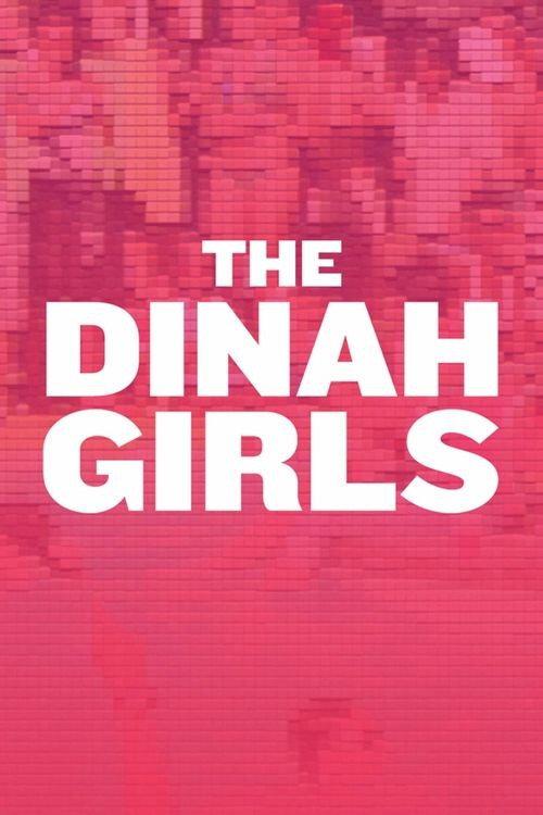 The Dinah Girls 2011 official movie poster