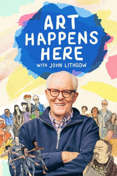 Art Happens Here with John Lithgow 2024 official movie poster