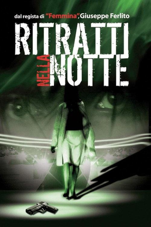 Ritratti nella notte 2006 official movie poster