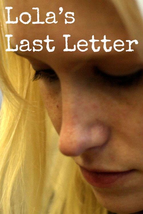Lola's Last Letter 2015 official movie poster