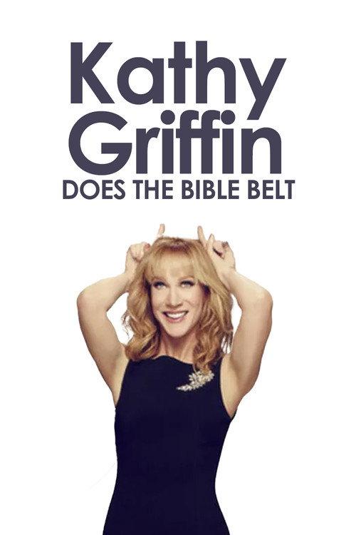 Kathy Griffin: Does the Bible Belt 2010 official movie poster