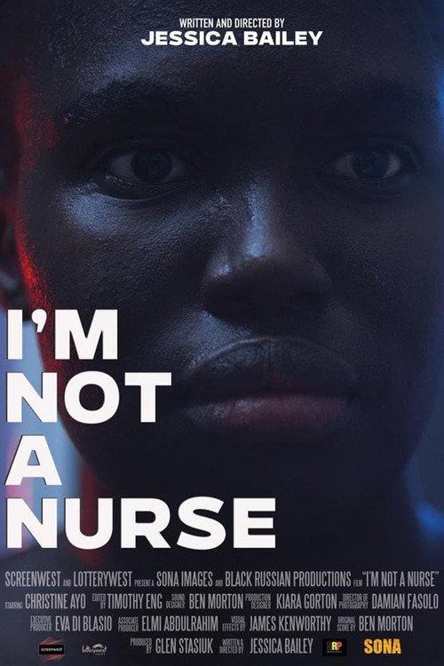 I'm Not a Nurse 2022 official movie poster