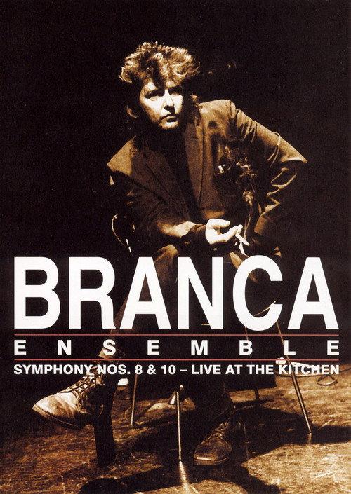 Branca Ensemble: Symphony Nos. 8 & 10 – Live at The Kitchen 2003 official movie poster