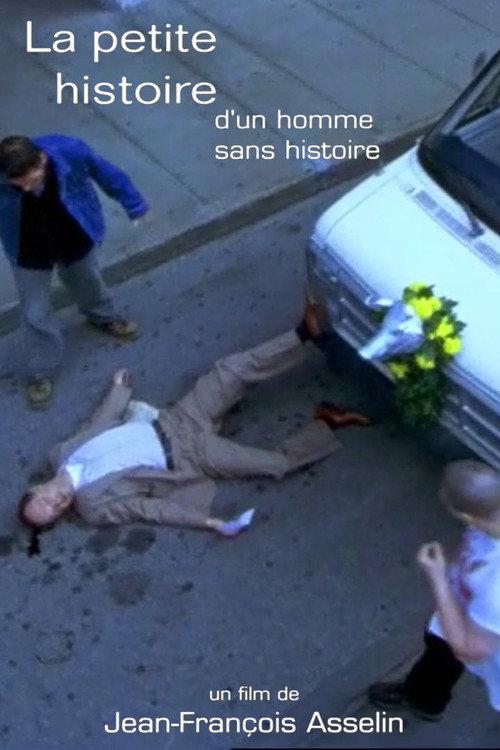La petite histoire d'un homme sans histoire 1999 official movie poster