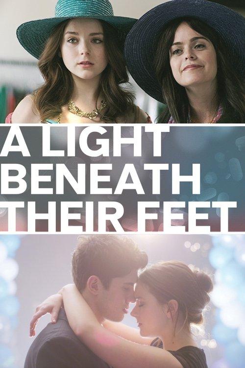 A Light Beneath Their Feet 2016 official movie poster