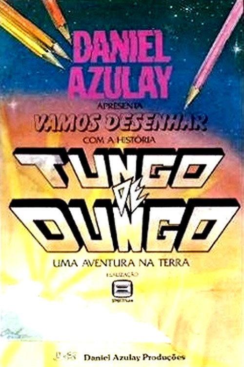 Tungo de Dungo - Uma Aventura na Terra 1987 official movie poster