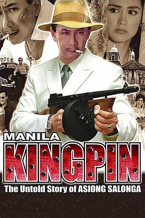 Manila Kingpin: The Asiong Salonga Story 2011 official movie poster