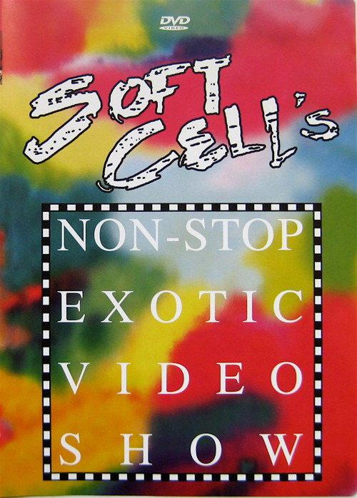 Soft Cell - Soft Cell's Non-Stop Exotic Video Show 1982 official movie poster