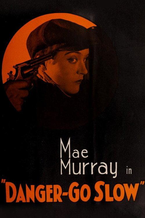 Danger, Go Slow 1918 official movie poster
