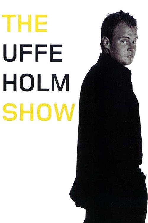 The Uffe Holm Show 2003 official movie poster