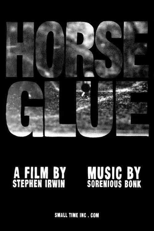 Horse Glue 2010 official movie poster
