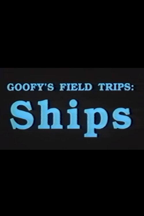 Goofy's Field Trips: Ships 1989 official movie poster