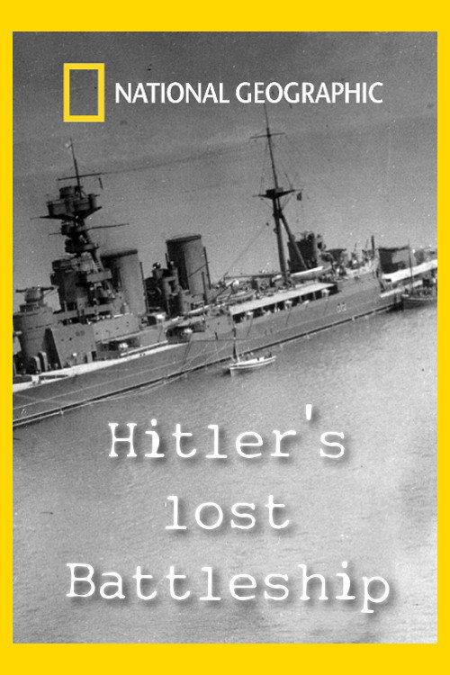 Hitler's Lost Battleship 2011 official movie poster